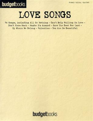 Budgetbooks: Love Songs: Klavier, Gesang, Gitarre (Songbooks)