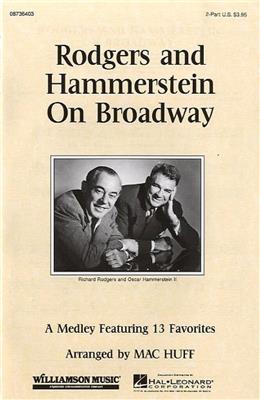 Oscar Hammerstein II: Rodgers and Hammerstein on Broadway (Medley): (Arr. Mac Huff): Frauenchor mit Begleitung