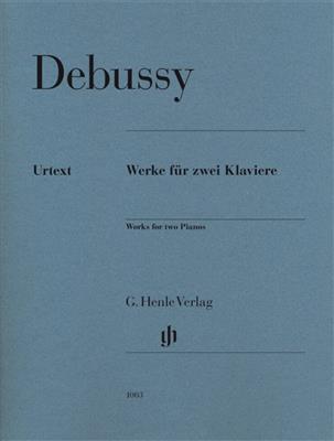 Claude Debussy: Works For Two Pianos: Klavier Duett