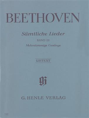 Ludwig van Beethoven: Complete Songs for Voice and Piano, Volume III: Gesang mit Klavier