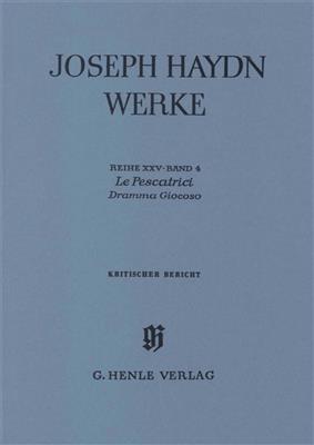 Franz Joseph Haydn: Le Pescatrici - Dramma Giocoso Critical Report: Gemischter Chor mit Ensemble