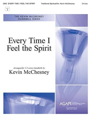 Every Time I Feel the Spirit: (Arr. Kevin McChesney): Handglocken oder Hand Chimes