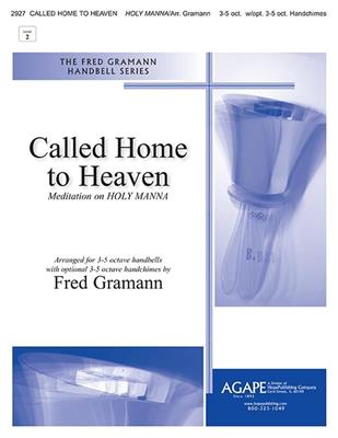 Called Home To Heaven: (Arr. Fred Gramann): Handglocken oder Hand Chimes