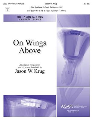 On Wings Above: (Arr. Jason Krug): Handglocken oder Hand Chimes