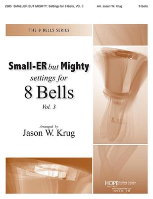 Small-er but mighty Vol. 3: (Arr. Jason W. Krug): Percussion Ensemble