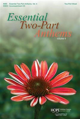 Essential Two-Part Anthems, Vol. 4: Gemischter Chor mit Begleitung