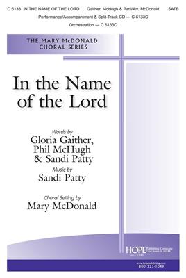 In the Name of the Lord: (Arr. Mary McDonald): Männerchor mit Begleitung