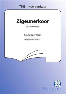 Giuseppe Verdi: Zigeunerkoor: (Arr. Hubert Mennen): Männerchor mit Begleitung