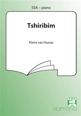 Pierre van Hauwe: Tshiribim: Frauenchor mit Begleitung