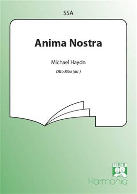 Johann Michael Haydn: Anima Nostra: (Arr. Otto Biba): Frauenchor mit Begleitung