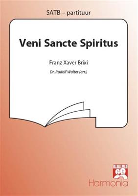 Franz Xaver Brixi: Veni Sancte Spiritus: (Arr. Rudolf Waltter): Gemischter Chor mit Begleitung