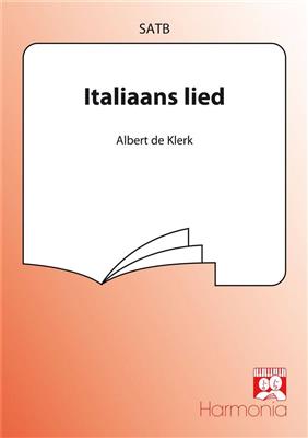 Albert de Klerk: Italiaans lied: Gemischter Chor mit Begleitung