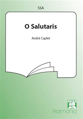 André Caplet: O Salutaris: Frauenchor mit Begleitung