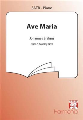 Johannes Brahms: Ave Maria: (Arr. Hans P. Keuning): Gemischter Chor mit Begleitung