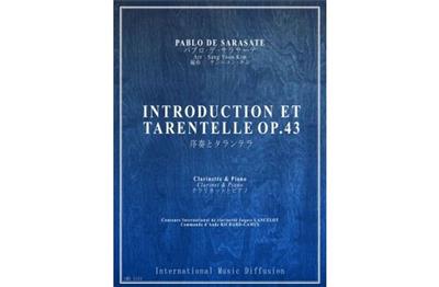 Pablo de Sarasate: Introducion et Tarentelle Op. 43: (Arr. Kim Sang Yoon): Klarinette mit Begleitung