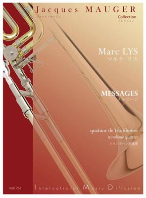 Marc Lys: Messages: Posaune Ensemble