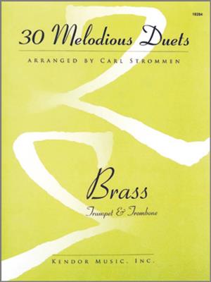 30 Melodious Duets (Trumpet & Trombone): (Arr. Carl Strommen): Gemischtes Blechbläser Duett