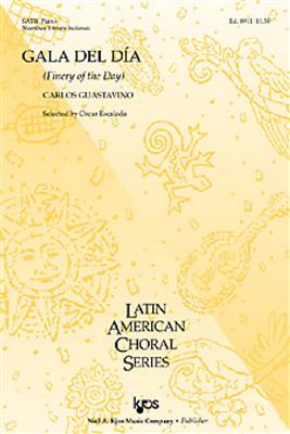 Carlos Guastavino: Gala Del Dia (Finery of the Day): Gemischter Chor mit Klavier/Orgel