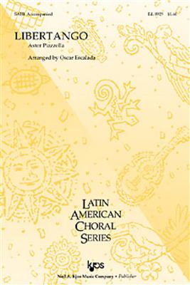 Astor Piazzolla: Libertango: (Arr. Oscar Escalada): Gemischter Chor mit Klavier/Orgel