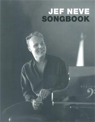 Jef Neve Songbook: Klavier, Gesang, Gitarre (Songbooks)