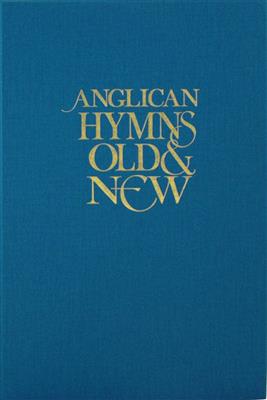 Anglican Hymns Old & New - Full Music: Gesang Solo