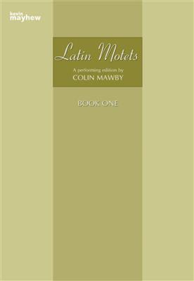 Latin Motets Book One: Gemischter Chor mit Begleitung