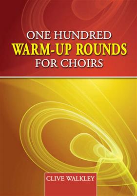 100 Warm-up Rounds for Choirs