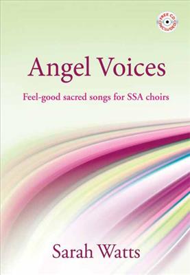 Sarah Watts: Angel Voices: Frauenchor mit Begleitung
