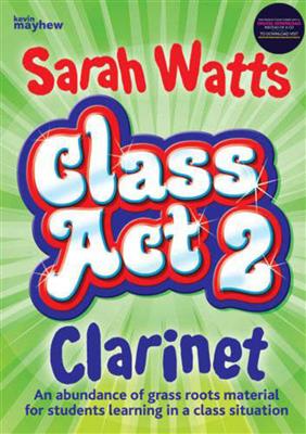 Sarah Watts: Class Act 2 Clarinet - Student: Klarinette Solo