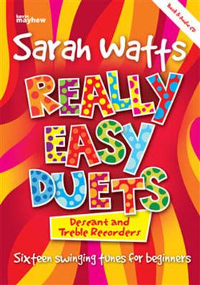 Sarah Watts: Really Easy Duets - Descant and Treble Recorders: Blockflöte Duett