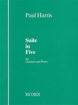 Paul Harris: Suite In Five Cl + Pf: Klarinette mit Begleitung