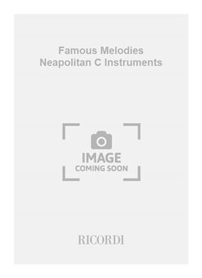 Famous Melodies Neapolitan C Instruments: C-Instrument