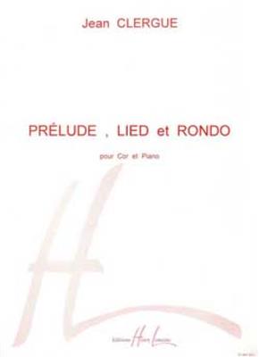 Jean Clergue: Prélude, Lied et Rondo: Horn Solo