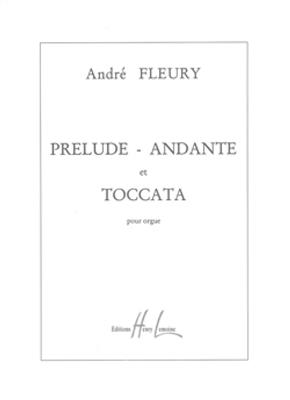 Fleury: Prelude Andante & Toccata: Orgel