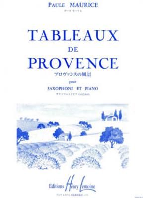 Paule Maurice: Tableaux de Provence: Altsaxophon mit Begleitung
