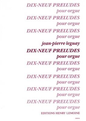 Jean-Pierre Leguay: Préludes (19): Orgel