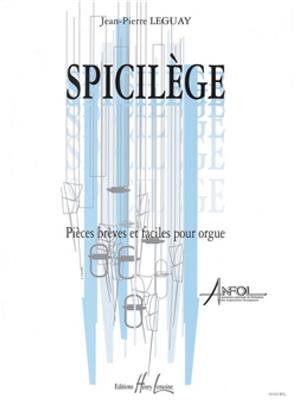 Jean-Pierre Leguay: Spicilège: Orgel