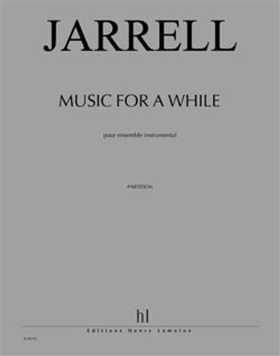 Michael Jarrell: Music for a While: Kammerensemble