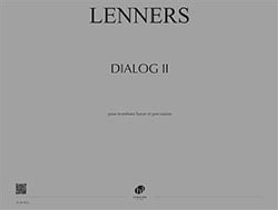 Claude Lenners: Dialog II: Posaune mit Begleitung