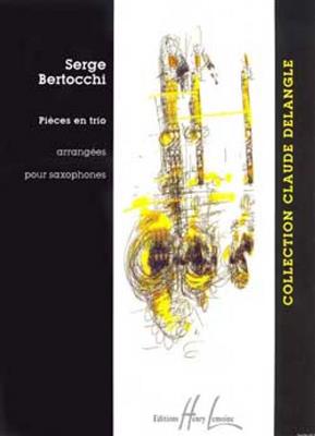 Serge Bertocchi: Pièces en trio: Saxophon Ensemble
