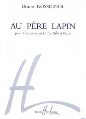 Bruno Rossignol: Au Père Lapin: Trompete mit Begleitung