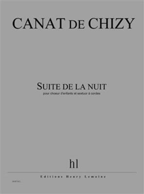 Edith Canat De Chizy: Suite de la nuit: Kinderchor mit Begleitung