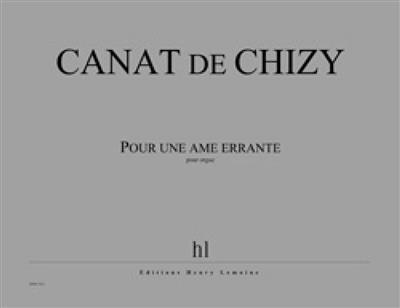 Edith Canat De Chizy: Pour une âme errante: Orgel