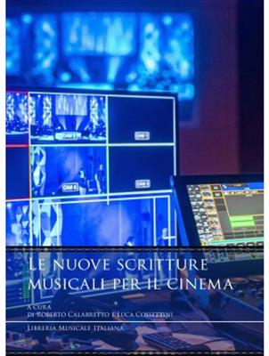 Roberto Calabretto: Le nuove scritture musicali per il cinema