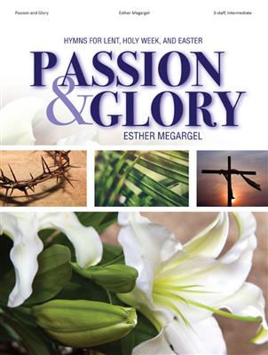 Passion and Glory: Orgel