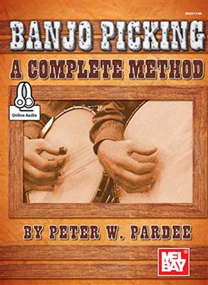 Banjo Picking: A Complete Method Book