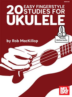 Rob MacKillop: 20 Easy Fingerstyle Studies For Ukulele: Ukulele Solo