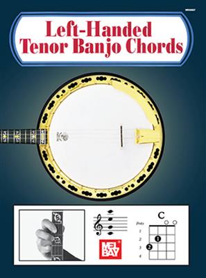Mel Bay: Left-Handed Tenor Banjo Chords: Banjo