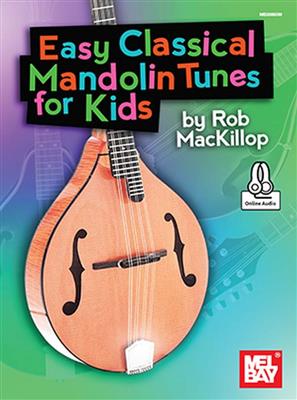 Rob MacKillop: Easy Classical Mandolin Tunes For Kids: Mandoline