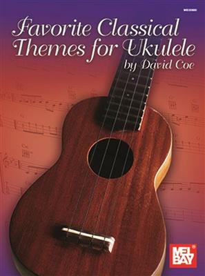 Favorite Classical Themes For Ukulele: Ukulele Solo